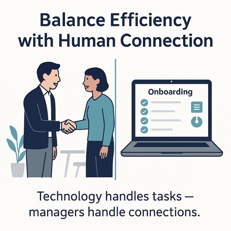 Infographic showing a hiring manager greeting a new employee on the left and an onboarding dashboard on a laptop on the right, with the headline “Balance Efficiency with Human Connection” and the caption “Technology handles tasks — managers handle connections.”